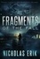  Nicholas Erik - Fragments of the Fall - The Remnants Trilogy, #3.