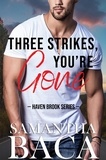  Samantha Baca - Three Strikes, You're Gone - Haven Brook, #5.