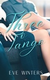  Eve Winters - Three To Tango - Quickies, #2.