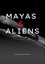  Mohamed Cherif - Mayas &amp; Aliens.