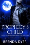  Brenda Dyer - Prophecy's Child - Prophecy Series, #2.