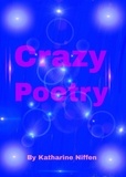  Katharine L Niffen - Crazy Poetry.