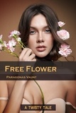  Paragonas Vaunt - Free Flower (A Twisty Tale) - Twisty Tales.