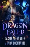  Cassie Alexander et  Kara Lockharte - Dragon Fated - Prince of the Other Worlds, #3.