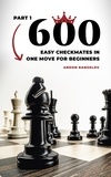  Andon Rangelov - 600 Easy Checkmates in One Move for Beginners, Part 1 - Chess Puzzles for Kids.