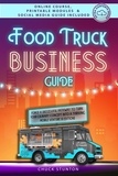  Chuck Stunton - Food Truck Business Guide: Forge a Successful Pathway to Turn Your Culinary Concept into a Thriving Mobile Venture [II EDITION] - Food Truck Business and Restaurants.