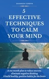  Shannon Corbyn - 5 Effective Techniques to Calm Your Mind.