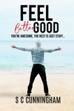  S C Cunningham - Feel Good - The How-to Series.