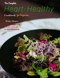  Walter Shipley - The Complete Heart-Healthy Cookbook for Beginners : Simple and healthy meal recipes to help you get back to heart health.