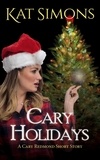  Kat Simons - Cary Holidays - Cary Redmond Short Stories, #14.