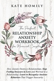  Kate Homily - The Perfect Relationship Anxiety Workbook for Married Couples.