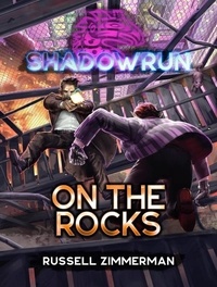  Russell Zimmerman - Shadowrun: On the Rocks - Shadowrun.