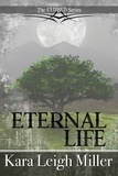  Kara Leigh Miller - Eternal Life - The Cursed Series, #6.