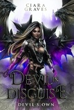  Ciara Graves - Devil in Disguise - Devil's Own, #4.