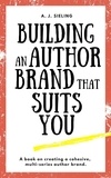  A. J. Sieling - Building An Author Brand That Suits You - Writer's Reach, #3.