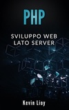 Kevin Lioy - PHP: Sviluppo Web Lato Server - Programmazione Web, #2.