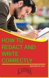  MAURICIO ENRIQUE FAU - How to Redact and Write Correctly - STUDY SKILLS.