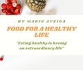  Mario Aveiga - Food for a Healthy Life.