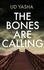  UD Yasha - The Bones Are Calling - The Siya Rajput Crime Thrillers, #3.