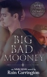  Rain Carrington - Big Bad Mooney - Apishipa Creek Chronicles, #5.