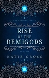  Katie Cross - Rise of the Demigods - The Network Series, #6.