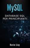  Kevin Lioy - MySQL: Database SQL per Principanti - Programmazione Web, #1.