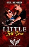  Gillian Grey - Little Lost Swan - Wicked Bad Boy Biker Motorcycle Club Romance, #4.