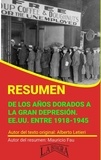  MAURICIO ENRIQUE FAU - Resumen de De los Años Dorados a la Gran Depresión. EE.UU. Entre 1918-1945 - RESÚMENES UNIVERSITARIOS.