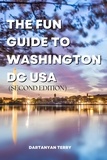  Dartanyan Terry - The Fun Guide To Washington DC USA (Second Edition).