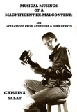  Cristina Salat - Musical Musings of a Magnificent Ex-Malcontent: aka Life Lessons from Andy Gibb &amp; John Denver.
