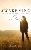  Elisabeth Halme - Awakening - To heal and get closer to yourself - Awakening, #1.