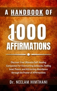  Neelam Himthani - A Handbook of 1000 Affirmations.
