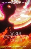  Laurie Bowler - The Tyrants Rule - The Magical Intervention Agency, #2.