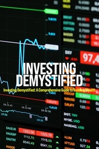  Tony Graham - Investing Demystified: A Comprehensive Guide to Building Wealth.