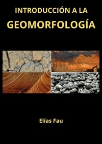  ELÍAS FAU - Introducción a la Geomorfología - GEOLOGÍA, #1.