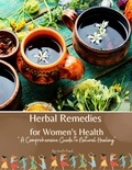  Vineeta Prasad - Herbal Remedies for Women's Health: A Comprehensive Guide to Natural Healing - Self Care, #8.