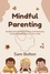  Sam Bolton - Mindful Parenting: Building Strong Relationships and Nurturing Emotional Intelligence in Your Child.