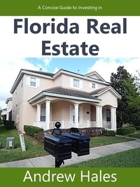  Andrew Hales - A Concise Guide to Investing in Florida Real Estate - 1, #1.
