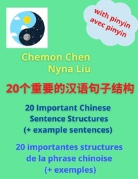  Nyna Liu et  Chemon Chen - 20 Important Chinese Sentence Structures - CHINESE EASY GRAMMAR AND SYNTAX, #1.