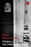  Mois Benarroch - Dopo un addio ne viene un altro.