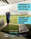 JOHNSON l MATT - Mastering the Art of Golf.