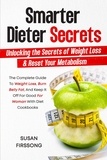  Nick Tsai - Smarter Dieter Secrets : Unlocking the Secrets of Weight Loss &amp; Reset Your Metabolism.