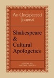  Joe Ricke et  Sarah R.A. Waters - An Unexpected Journal: Shakespeare &amp; Cultural Apologetics - Volume 5, #4.