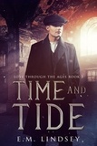 E.M. Lindsey - Time and Tide - Love Through The Ages, #1.