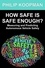  Philip Koopman - How Safe Is Safe Enough?: Measuring and Predicting Autonomous Vehicle Safety.