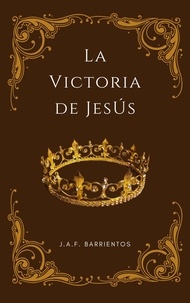  Jaf Barrientos - La Victoria de Jesús.