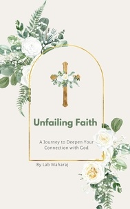  Lab Maharaj - Unfailing Faith.