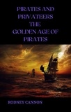  rodney cannon - Pirates and Privateers The Golden Age of Pirates.