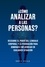  Khen R. Sevilla - ¿Cómo Analizar A Las Personas? Descubre El Poder Del Lenguaje Corporal Para Dominar E Influenciar En Cualquier Situación.