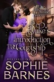  Sophie Barnes - A Duke's Introduction to Courtship - The Gentlemen Authors, #2.